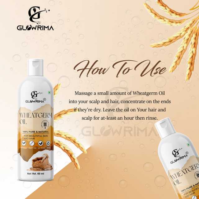 Glowrima 100% Cold Pressed Wheat Germ Oil With Anti Ageing Properties & Strengthening The Hair (60 ml) (G-778)