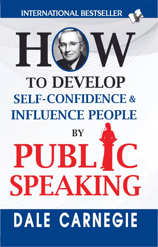 How to Develop Self-Confidence & influence People By Public Speaking