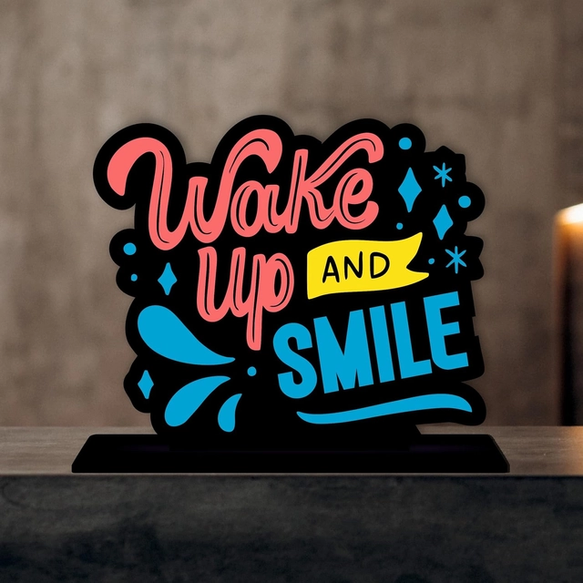 Wake Up And Smile Decorative Motivational Desktop Showpiece (Multicolor)