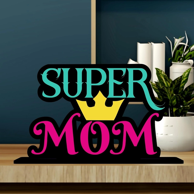 Super Mom Decorative Motivational Desktop Showpiece (Multicolor)