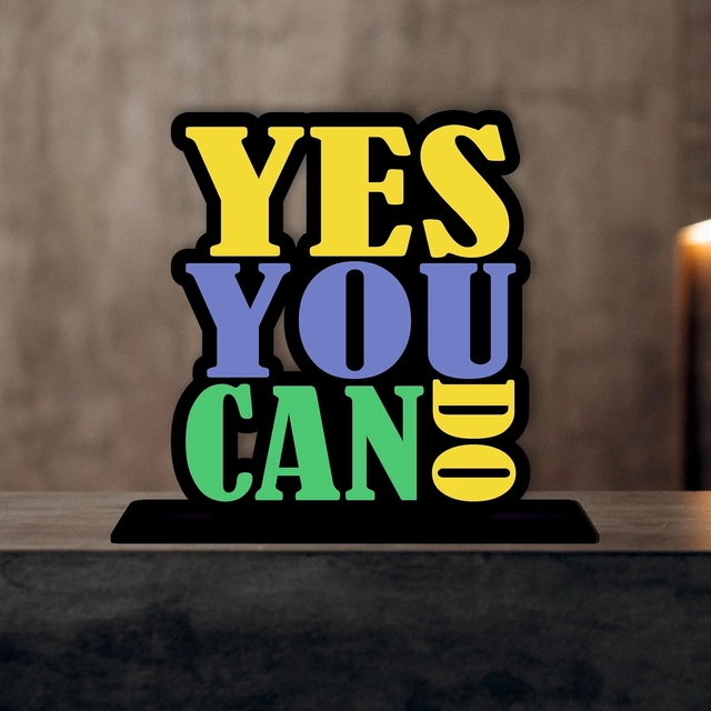 Yes You Can Do Decorative Motivational Desktop Showpiece (Multicolor)