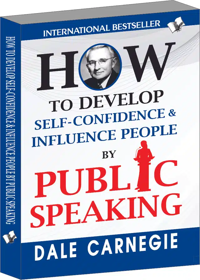 How to Develop Self-Confidence & influence People By Public Speaking