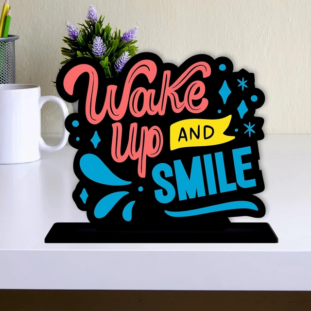 Wake Up And Smile Decorative Motivational Desktop Showpiece (Multicolor)