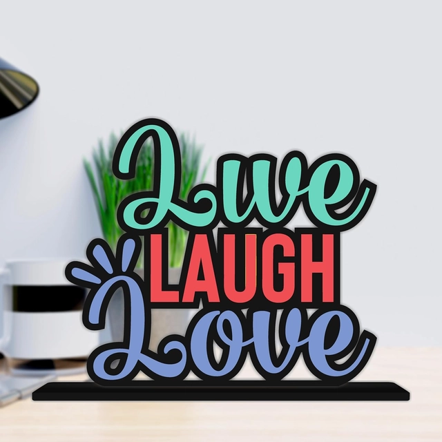 Live Laugh Love Inspirational Quote Decorative Motivational Desktop Showpiece (Multicolor)