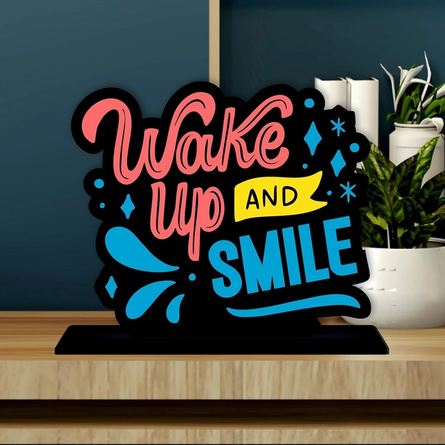 Wake Up And Smile Decorative Motivational Desktop Showpiece (Multicolor)