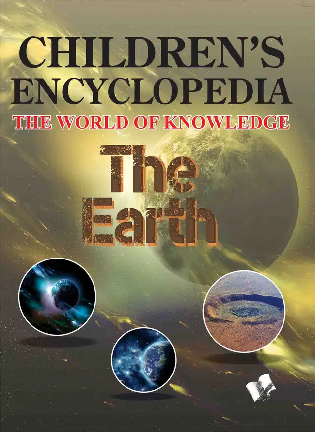 Children's Encyclopedia - The Earth