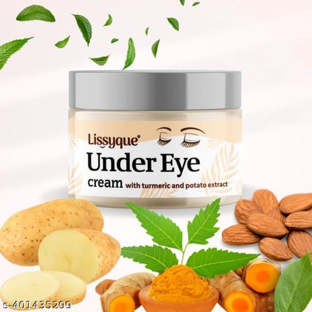  Lissyque Under Eye Cream Enrich With Natural Ingrediance Like Turmeric And Potato Extract, Under Eye Lightning, Remove Dark Circle, Whitening skin Eye Cream 50 gm (Pack Of 1)