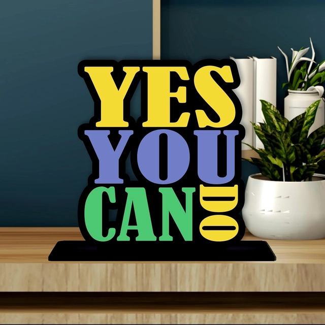 Yes You Can Do Decorative Motivational Desktop Showpiece (Multicolor)