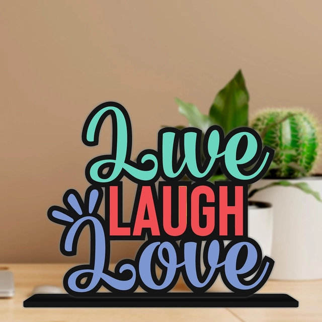 Live Laugh Love Inspirational Quote Decorative Motivational Desktop Showpiece (Multicolor)