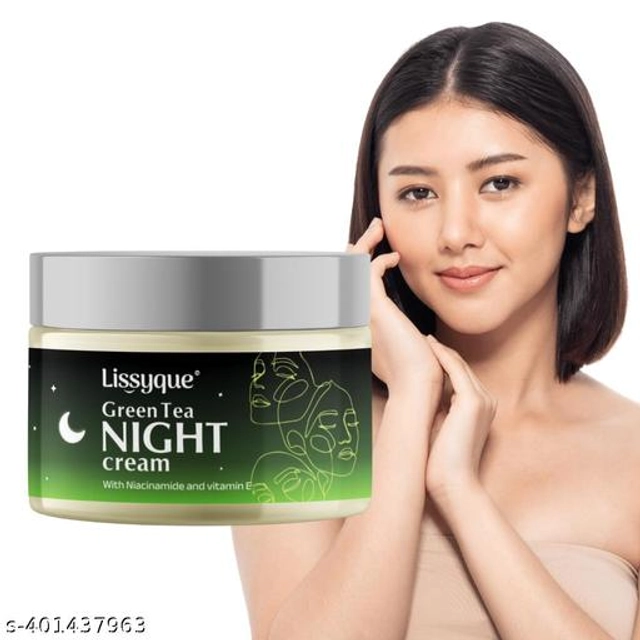  Lissyque Night Cream Enrich With Green Tea, Niacinamide And Vitamine E For Reduce Dark Spot, Reduce Wrinkles And Brighten Skin