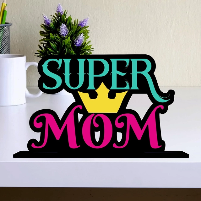 Super Mom Decorative Motivational Desktop Showpiece (Multicolor)