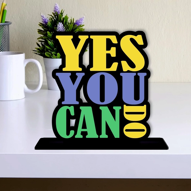 Yes You Can Do Decorative Motivational Desktop Showpiece (Multicolor)